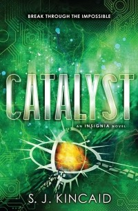 S. J. Kincaid - Catalyst