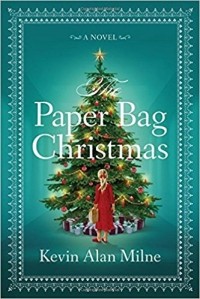 Kevin Alan Milne - The Paper Bag Christmas
