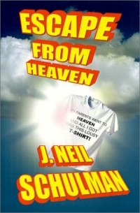 J. Neil Schulman - Escape from Heaven