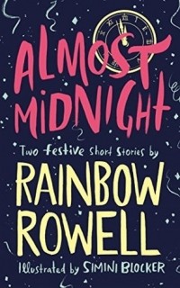 Rainbow Rowell - Almost Midnight