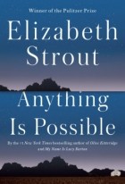 Elizabeth Strout - Anything Is Possible