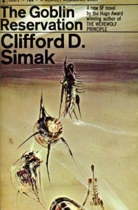 Clifford D. Simak - The Goblin Reservation