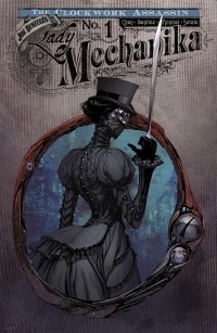 Джо Бенитез - Lady Mechanika - The Clockwork Assassin