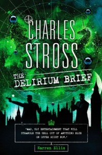 Charles Stross - The Delirium Brief