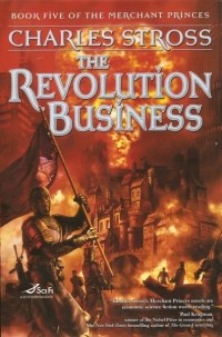 Charles Stross - The Revolution Business