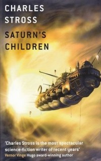 Charles Stross - Saturn's Children