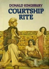 Donald Kingsbury - Courtship Rite