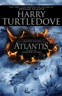 Harry Turtledove - The United States of Atlantis