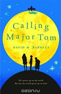 David M. Barnett - Calling Major Tom