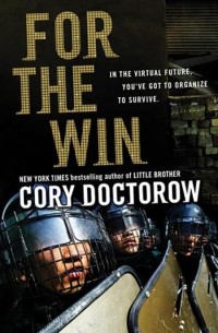 Cory Doctorow - For the Win