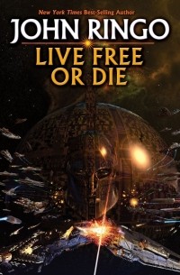 John Ringo - Live Free or Die