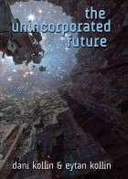  - The Unincorporated Future