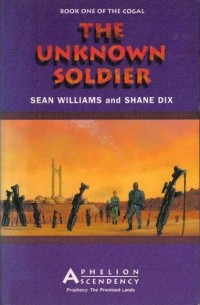 Sean Williams, Shane Dix - The Unknown Soldier