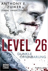 Anthony E. Zuiker - Level 26 : Dunkle Offenbarung
