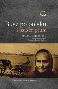 Ryszard Kapuściński - Busz po polsku