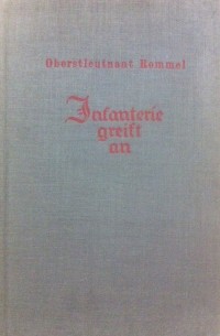 Infanterie greift an - Erlebnis und Erfahrung
