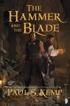 Paul S. Kemp - The Hammer and the Blade