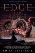 Emily Skrutskie - The Edge of the Abyss
