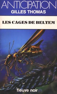 Gilles Thomas - Les cages de Beltem