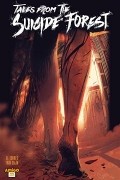  - Tales from The Suicide Forest