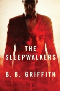 B.B. Griffith - The Sleepwalkers