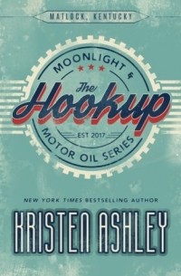 Kristen Ashley - The Hookup