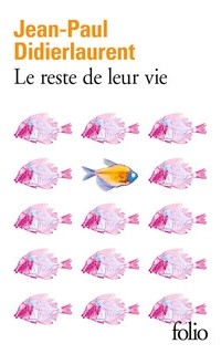 Jean-Paul Didierlaurent - Le Reste de leur vie
