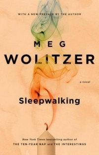 Meg Wolitzer - Sleepwalking
