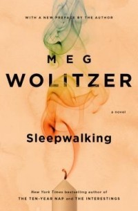 Meg Wolitzer - Sleepwalking
