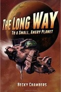 Becky Chambers - The Long Way to a Small, Angry Planet