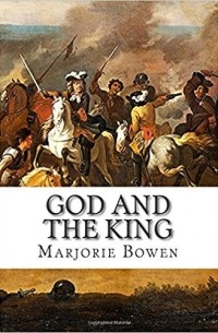 Marjorie Bowen - God and the King