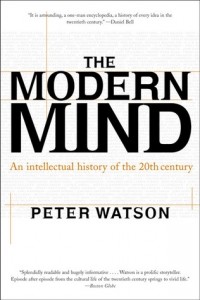 Питер Уотсон - The Modern Mind: An Intellectual History of the 20th Century