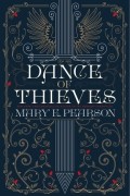 Mary E. Pearson - Dance of Thieves