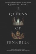 Kendare Blake - Queens of Fennbirn
