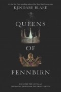 Kendare Blake - Queens of Fennbirn