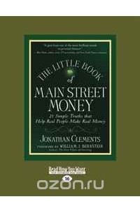 Jonathan Clements - The Little Book Of Main Street Money