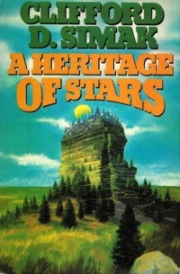 Clifford D. Simak - A Heritage of Stars