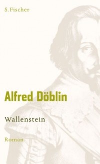 Альфред Дёблин - Wallenstein