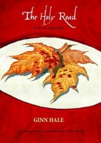 Ginn Hale - The Rifter Book Two: The Holy Road (Books # 4-7)