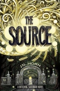 J.D. Horn - The Source (Witching Savannah Book 2)