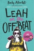 Becky Albertalli - Leah on the Offbeat