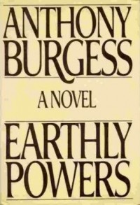 Anthony Burgess - Earthly Powers
