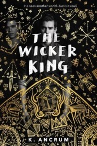 K. Ancrum - The Wicker King