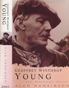 Alan Hankinson - Geoffrey Winthrop Young: Poet, Mountaineer, Educator
