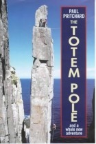 Paul Pritchard - The Totem Pole: And a Whole New Adventure