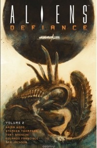  - Aliens: Defiance Volume 2