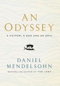 Daniel Mendelsohn - An Odyssey: A Father, A Son and an Epic