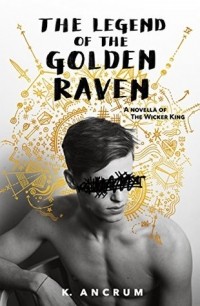 Кайла Анкрум - The Legend of the Golden Raven