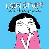 Loryn Brantz - Lady Stuff Secrets to Being a Woman