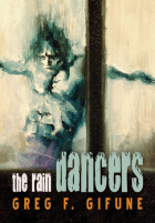 Greg F. Gifune - The Rain Dancers